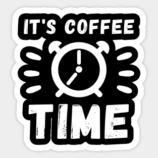 It's coffee Time white text Sticker